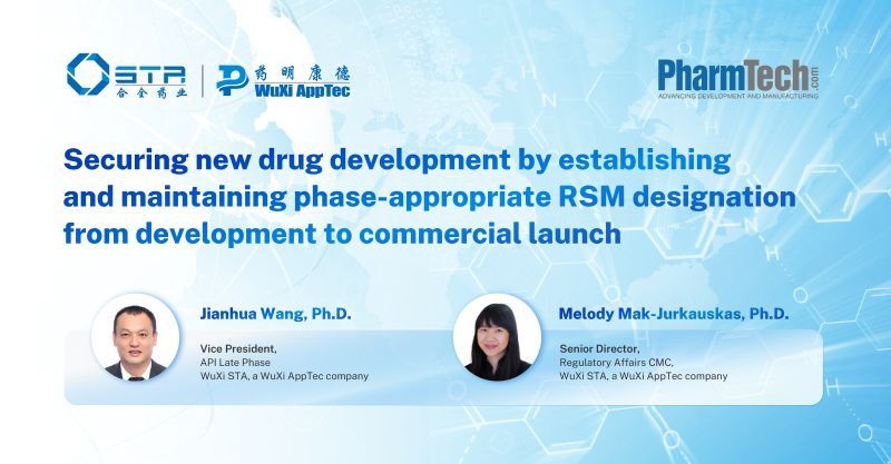 Securing new drug development by establishing and maintaining phase appropriate RSM designation from development to commercial launch Manufacturing